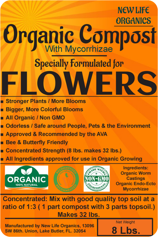 New Life Organic Compost for Flowers. Concentrated Strength. 8 lbs. makes 32 lbs.